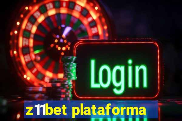 z11bet plataforma